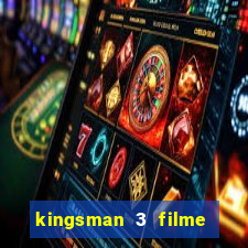 kingsman 3 filme completo dublado superflix